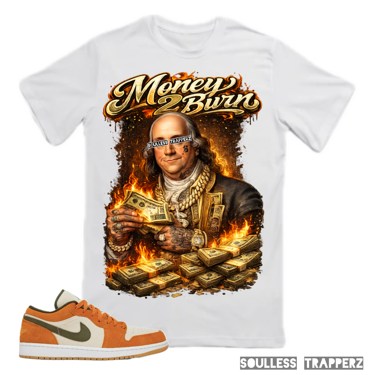 “MONEY 2 BURN” Soulless Trapperz Original Premium T-Shirt