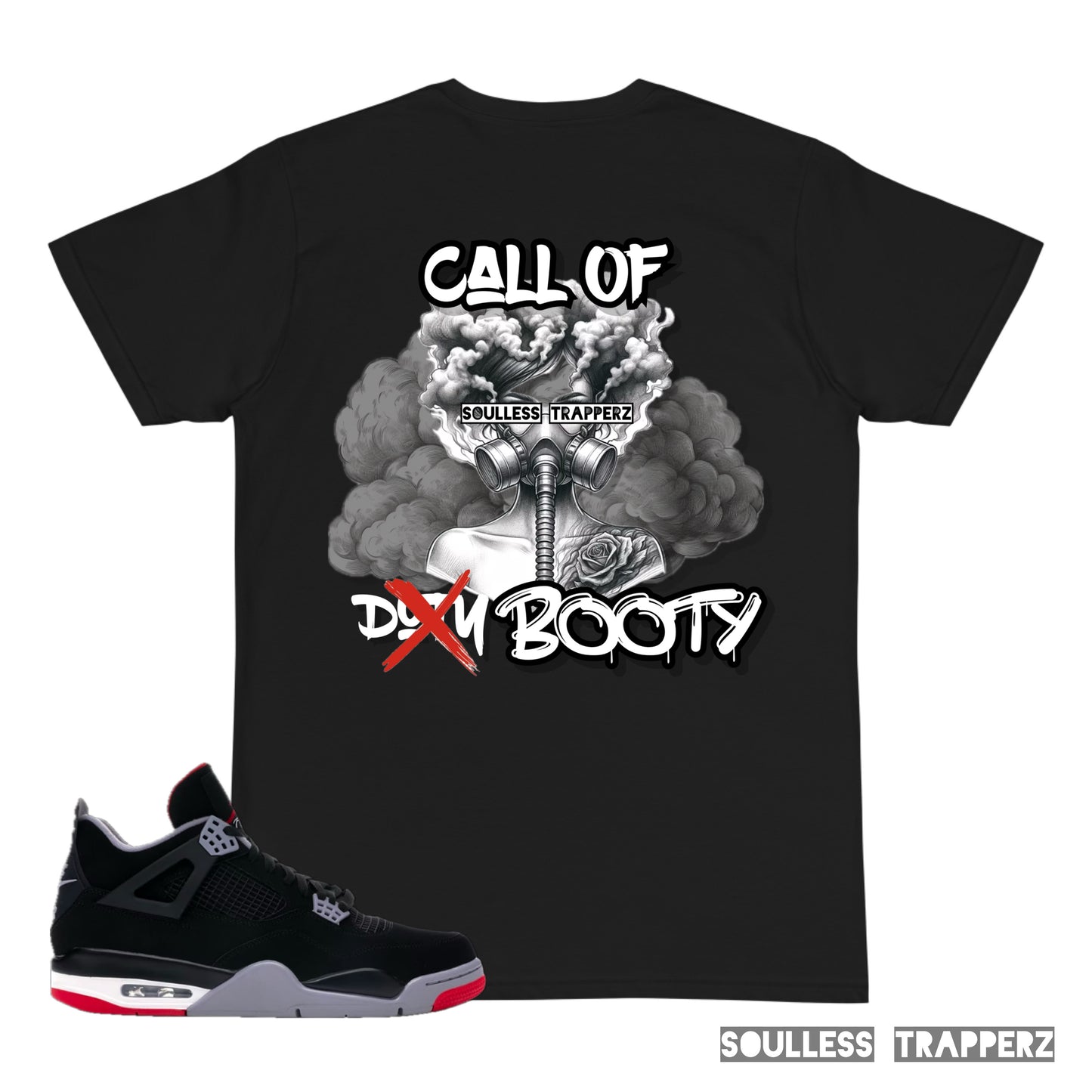 “CALL OF BOOTY” Soulless Trapperz T-Shirt