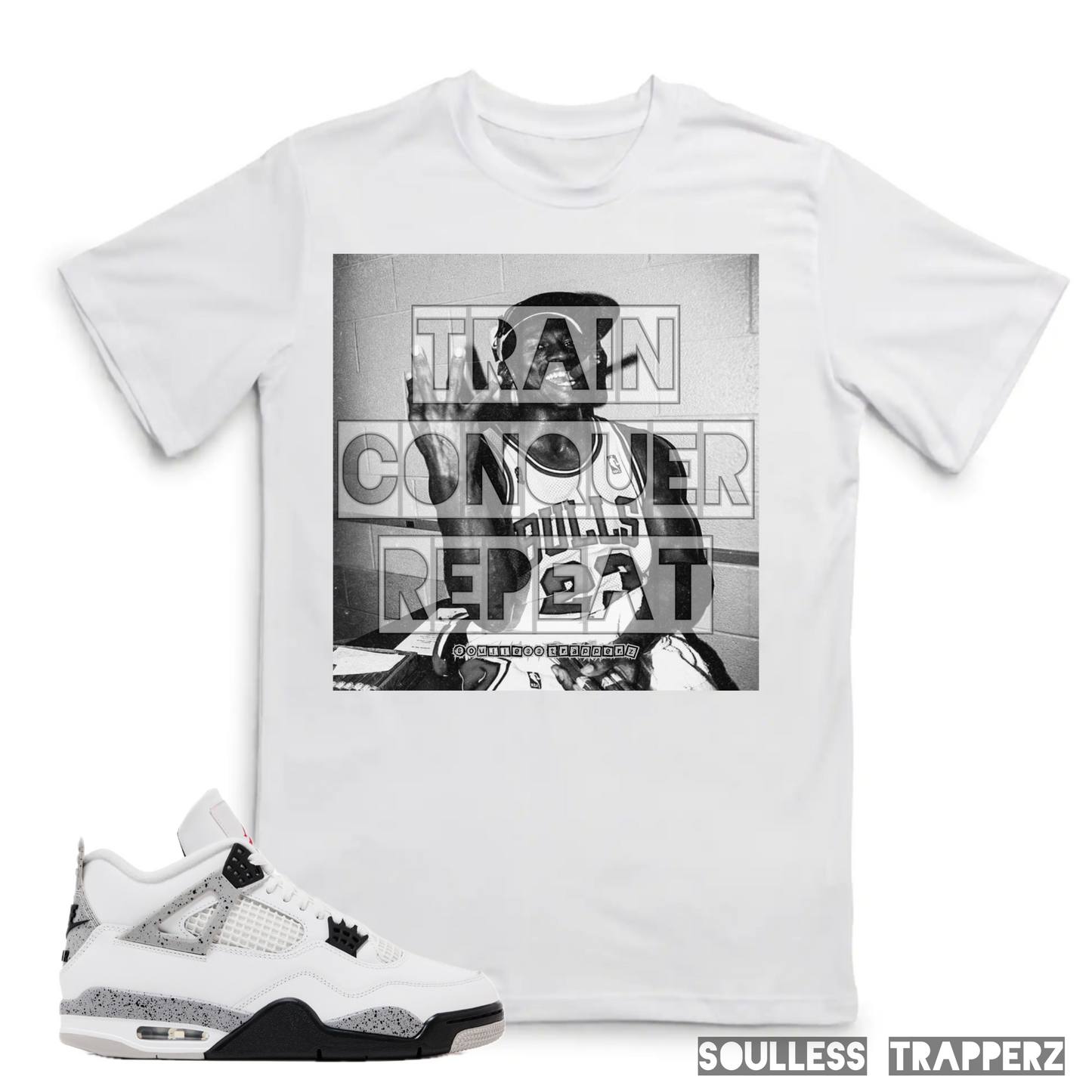 “TRAIN CONQUER REPEAT” Soulless Trapperz T-Shirt