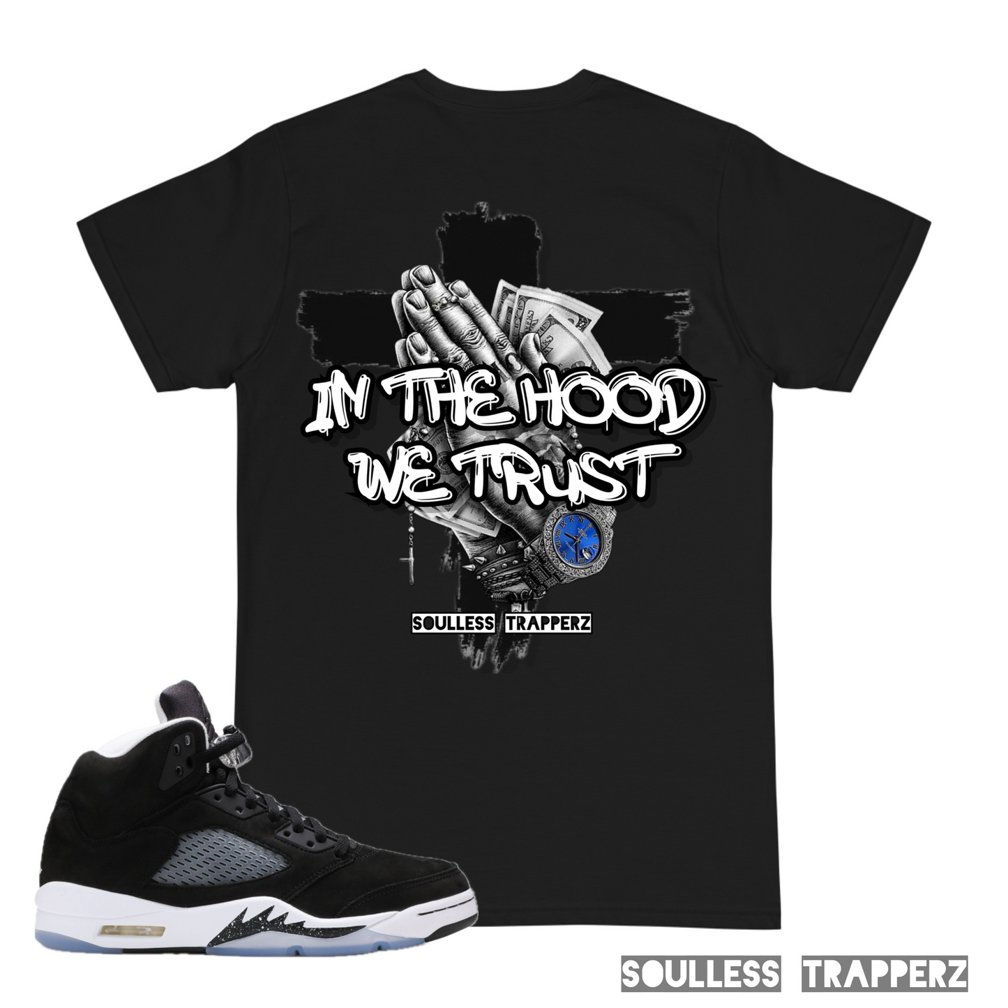 “IN THE HOOD WE TRUST” Soulless Trapperz T-Shirt