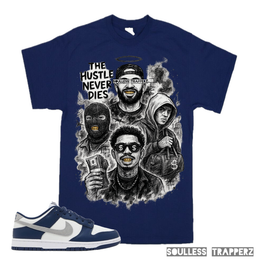 “THE HUSTLE NEVER DIES” Soulless Trapperz Original Premium T-Shirt