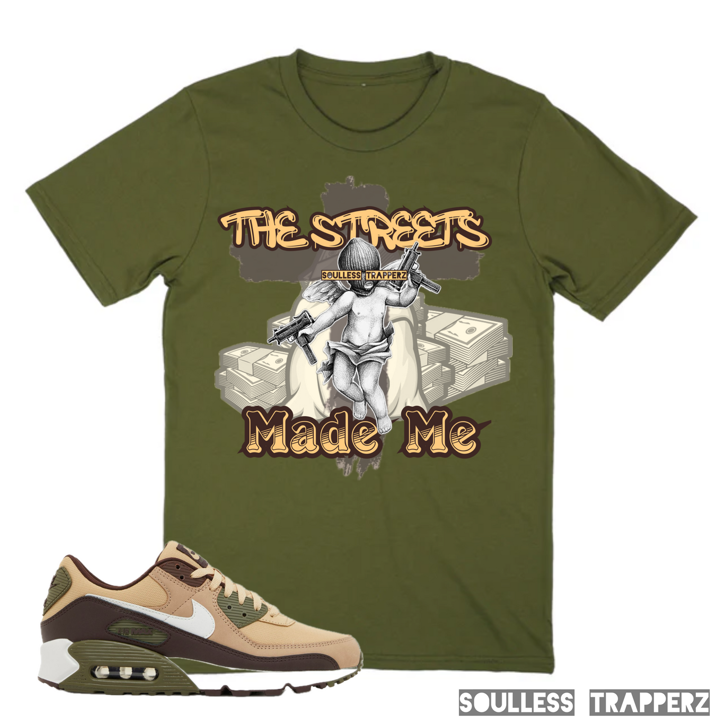 “THE STREETS MADE ME” Soulless Trapperz T-Shirt