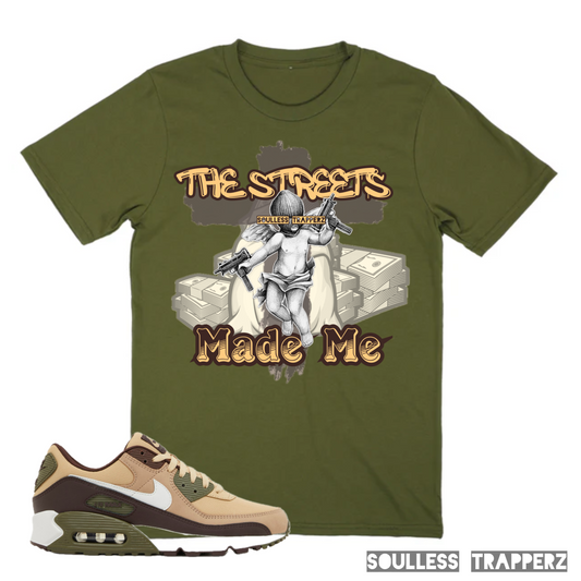 “THE STREETS MADE ME” Soulless Trapperz T-Shirt