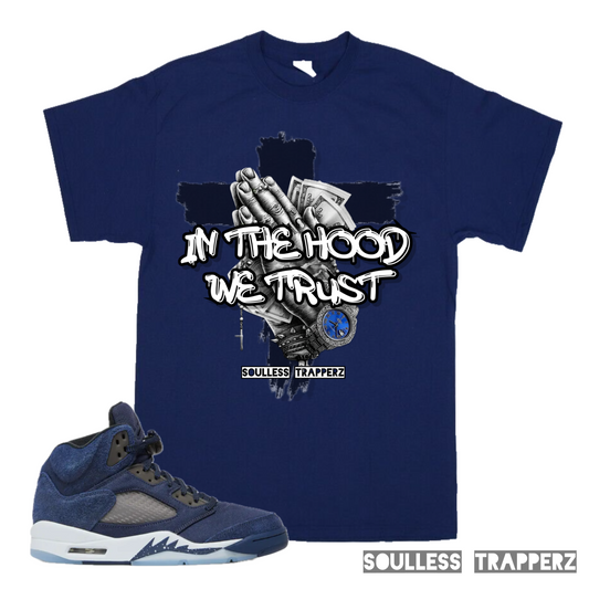 “IN THE HOOD WE TRUST” Soulless Trapperz T-Shirt